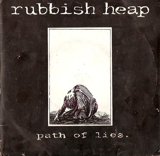 Rubbish Heap ‎– Path Of Lies