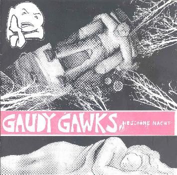 Gaudy Gawks ‎– Die Schöne Nacht