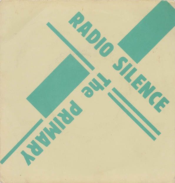 The Primary ‎– Radio Silence