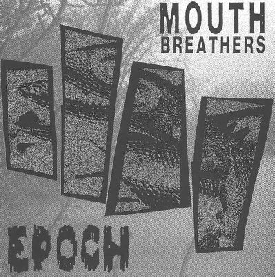 Mouth Breathers / Flick Switch ‎– Epoch / Kickmyhead