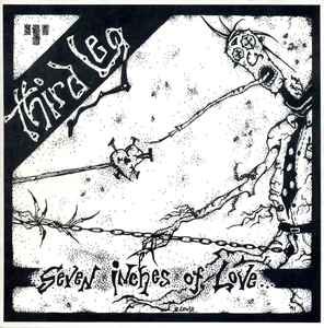 Third Leg ‎– Seven Inches Of Love