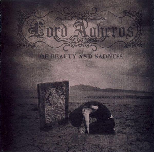 Lord Agheros – Of Beauty And Sadness