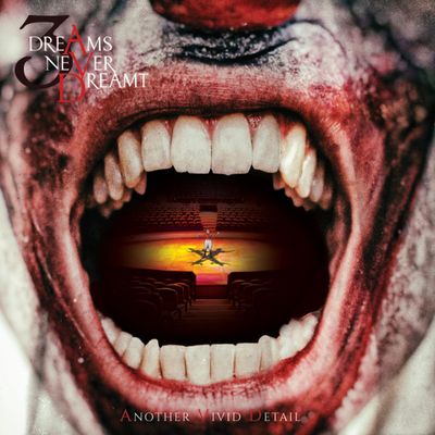 3 dreAms neVer Dreamt – Another Vivid Detail