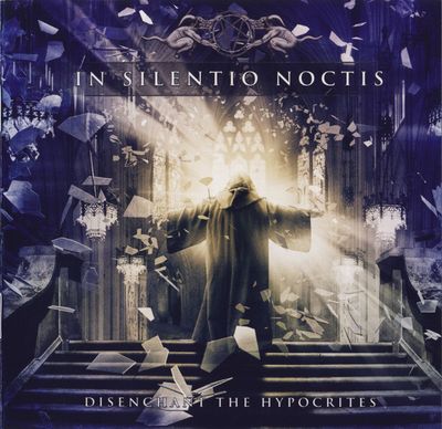 In Silentio Noctis – Disenchant The Hypocrites
