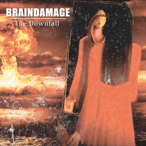 Braindamage – The Downfall