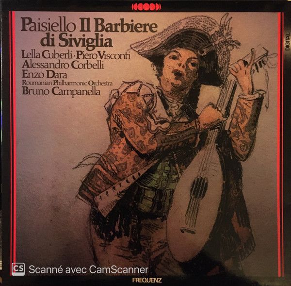 Giovanni Paisiello, Lella Cuberli, Piero Visconti, Alessandro Corbelli, Enzo Dara, Roumanian Philharmonic Orchestra, Bruno Campanella ‎– Il Barbiere Di Siviglia