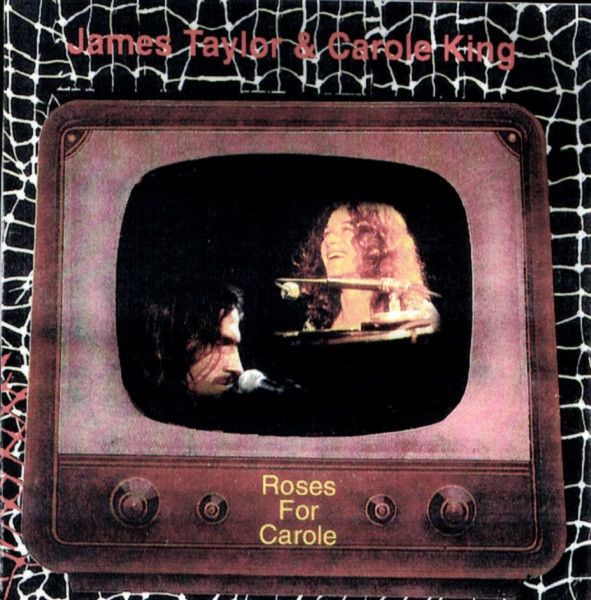 James Taylor &amp; Carole King – Roses For Carole