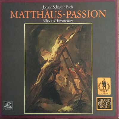 Johann Sebastian Bach - Nikolaus Harnoncourt ‎– Matthäus-Passion