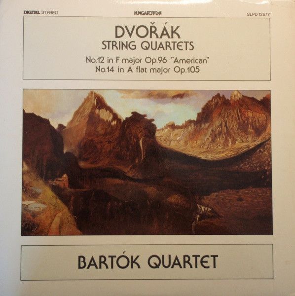 Dvořák, Bartók Quartet ‎– String Quartets No. 12 In F Major "American" / No. 14 In A Flat Major
