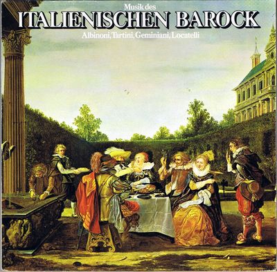 Albinoni, Tartini, Geminiani, Locatelli ‎– Musik Des Italienischen Barock