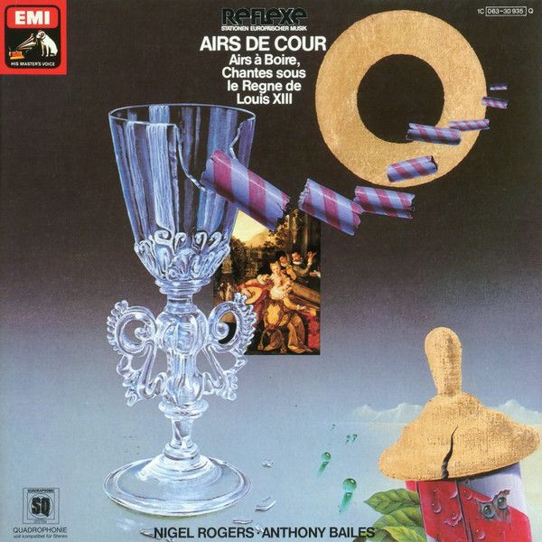 Nigel Rogers ▪ Anthony Bailes ‎– Airs De Cour (Airs À Boire, Chantes Sous Le Regne De Louis XIII)