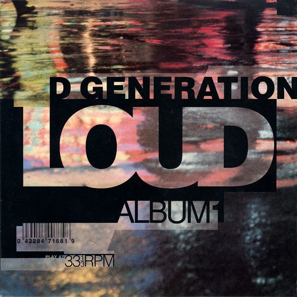 Loud ‎– D Generation
