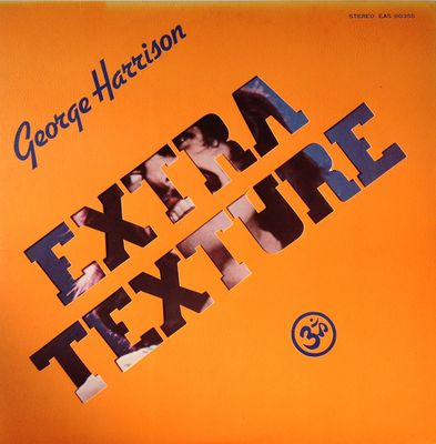 George Harrison ‎– Extra Texture (Read All About It) = ジョージ・ハリスン帝国