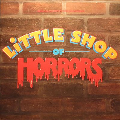 Howard Ashman And Alan Menken – Little Shop Of Horrors - Original Motion Picture Soundtrack