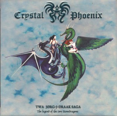 Crystal Phoenix – Twa Jørg-J-Draak Saga = The Legend Of The Two Stonedragons