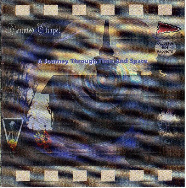 Sidic, Haunted Chapel ‎– A Journey Through Time And Space