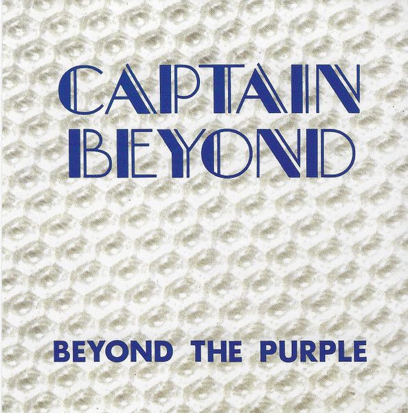Captain Beyond – Beyond The Purple