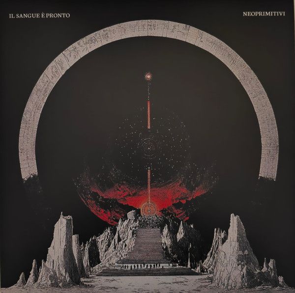 Neoprimitivi ‎– Il Sangue È Pronto