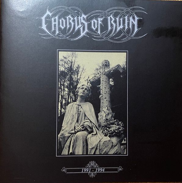 Chorus Of Ruin – 1991 - 1994 (The Complete Recordings)