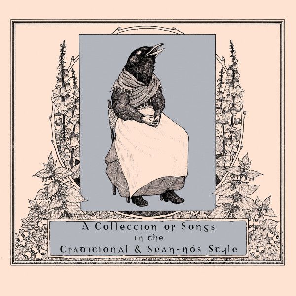 Various – A Collection of Songs in the Traditional &amp; Sean​-​N​ó​s Style