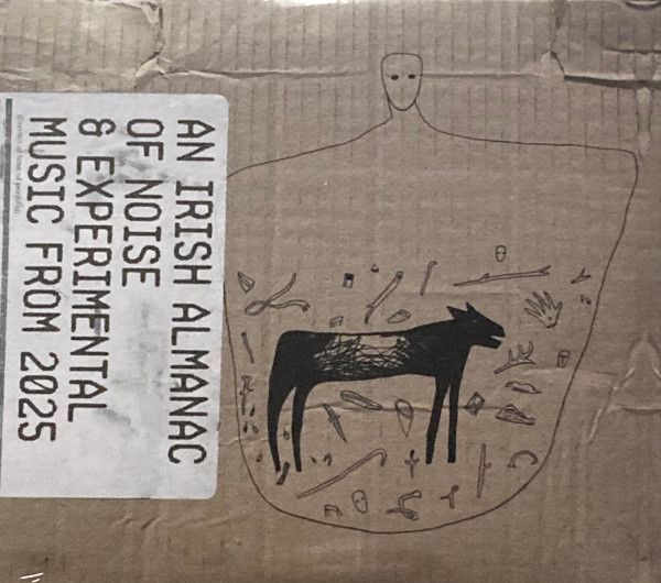 Various ‎– An Irish Almanac Of Noise &amp; Experimental Music From 2025