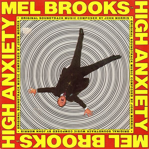 John Morris, Mel Brooks – High Anxiety - Original Soundtrack / Mel Brooks' Greatest Hits Featuring The Fabulous Film Scores Of John Morris