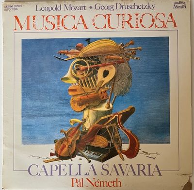 Leopold Mozart, Georg Druschetzky*, Capella Savaria, Pál Németh - Musica Curiosa