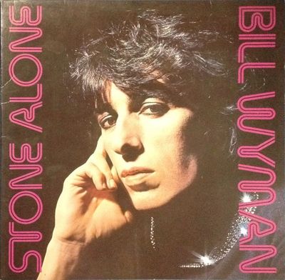 Bill Wyman – Stone Alone