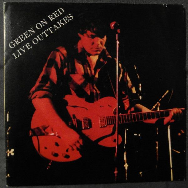 Green On Red – Live Outtakes