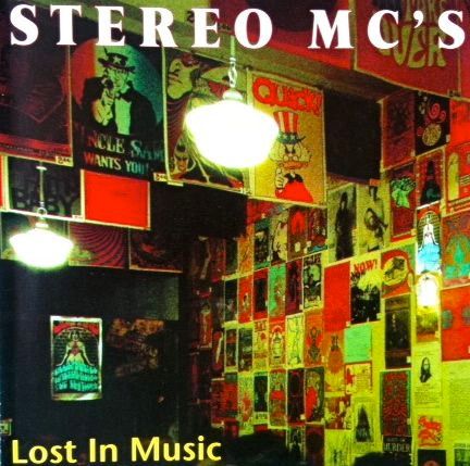 Stereo MC's ‎– Lost In Music