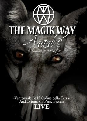The Magik Way – Ananke - Il Cammino Rivelato