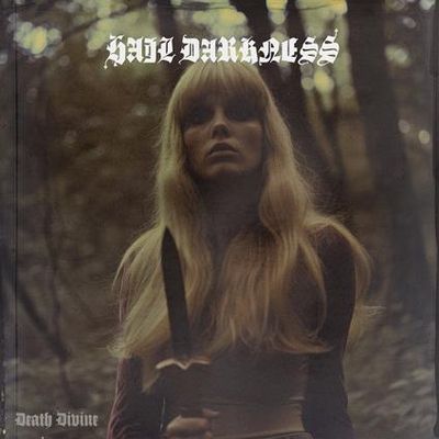 Hail Darkness – Death Divine