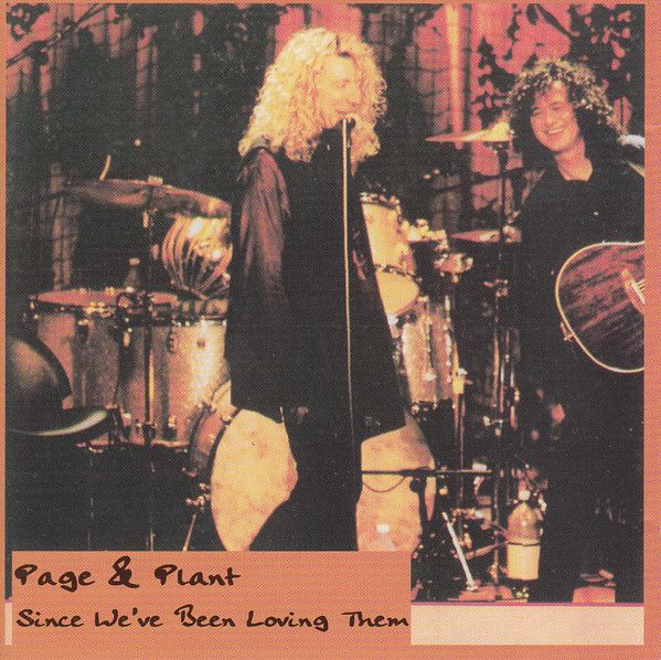 Jimmy Page &amp; Robert Plant – Since We've Been Loving Them