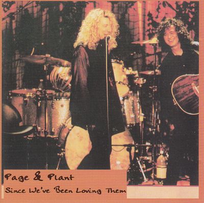 Jimmy Page &amp; Robert Plant – Since We've Been Loving Them