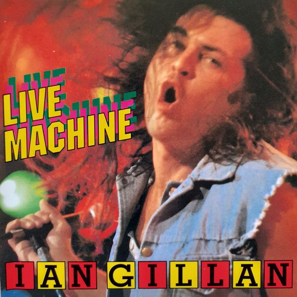 Ian Gillan – Live Machine