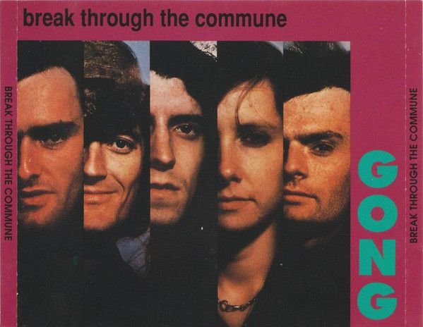 Gong – Break Through The Commune