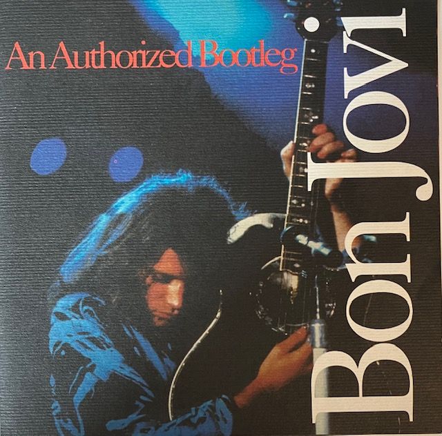Bon Jovi ‎– An Authorized Bootleg