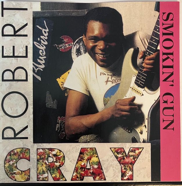 Robert Cray – Smokin' Gun