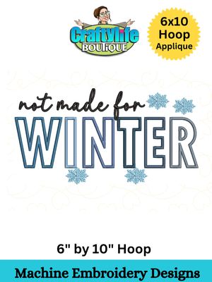 Not Made for Winter Applique
