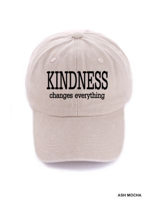 Kindness Changes Everything Hat