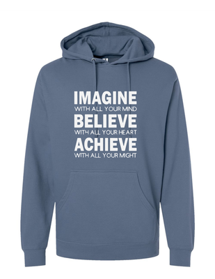 Imagine Believe Achieve Hoodie