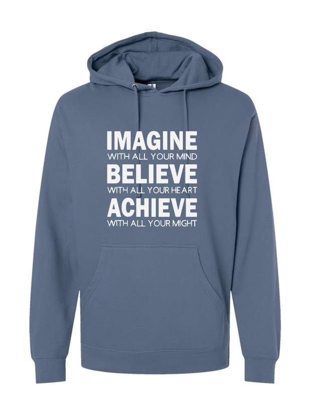 Imagine Believe Achieve Hoodie