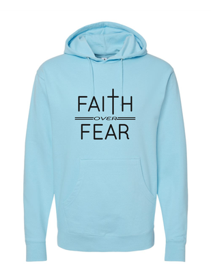 Faith over Fear Hoodie