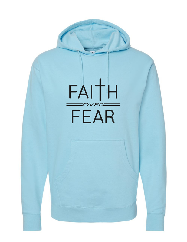 Faith over Fear Hoodie