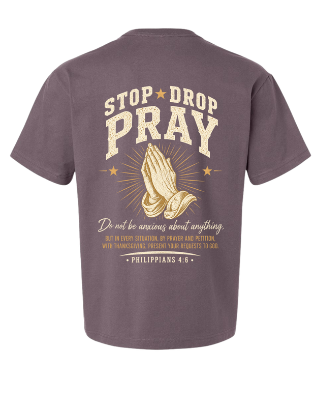 Stop Drop Pray - Philippians 4:6 Heavyweight Tee