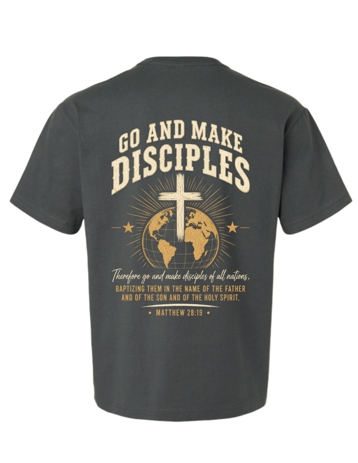Go Make Disciples - Matthew28:19 Heavyweight Tee