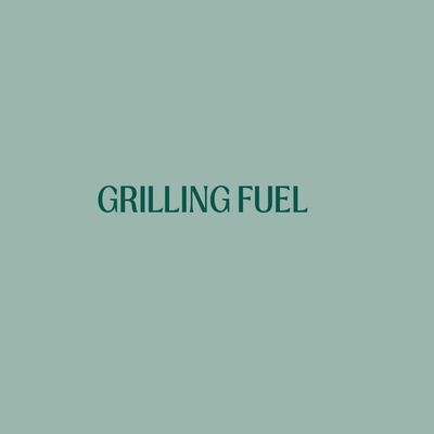 GRILLING FUEL