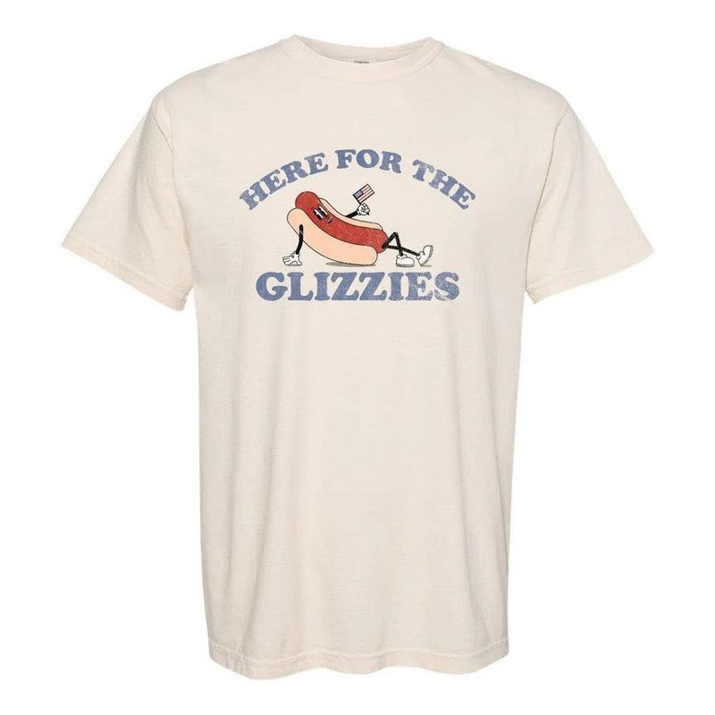 HERE FOR THE GLIZZIES