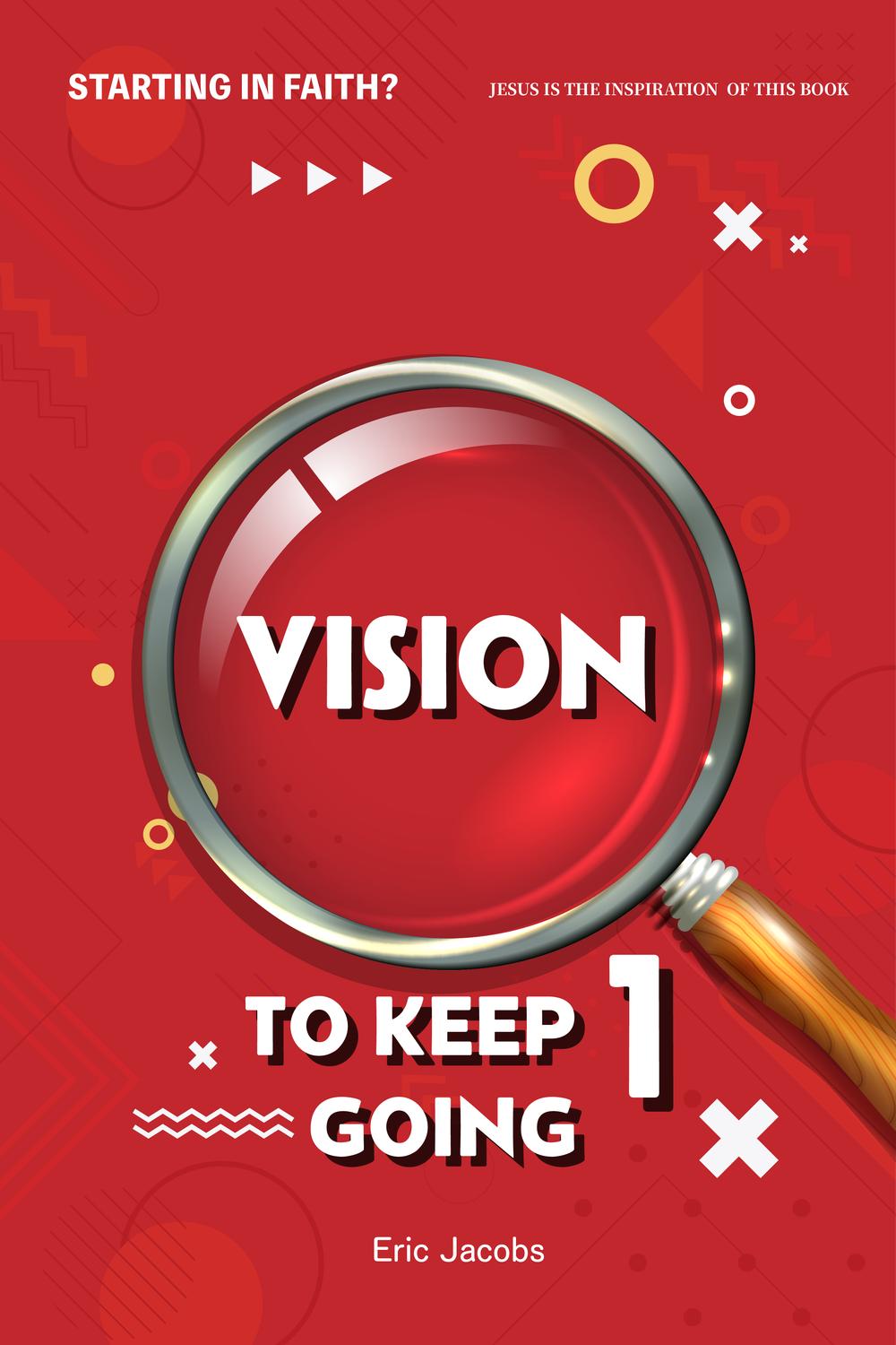 Vision to Keep Going - Volume 1