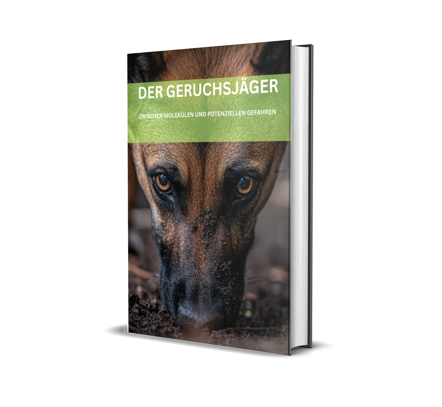 🇩🇪 DER GERUCHSJÄGER - ZWISCHEN MOLEKÜLEN UND POTENZIELLEN GEFAHREN - Hardcover 🇩🇪 DER GERUCHSJÄGER - ZWISCHEN MOLEKÜLEN UND POTENZIELLEN GEFAHREN - Hardcover
